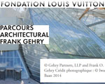 Expo Paris Fondation Louis Vuitton Parcours Architectural Frank Gehry