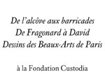 Expo Paris Fondation Custodia De Fragonard à David