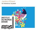 Exposition Paris Institut du monde arabe Jardins d'Orient