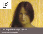 Expositions Paris Petit Palais L'art du pastel de Degas à Redon
