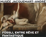 Expo Paris Musée Jacquemart Fssli, entre rêve et fantastique
