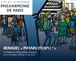 Exposition Philharmonie de Paris Renaud,  Putain d’expo ! 