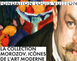 Expo Paris Fondation Louis Vuitton La Collection Morozov. Icnes de l'art moderne